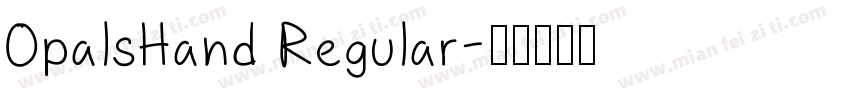 OpalsHand Regular字体转换